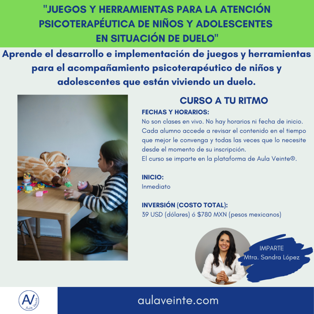 “JUEGOS Y HERRAMIENTAS PARA LA ATENCIÓN PSICOTERAPÉUTICA DE NIÑOS Y ADOLESCENTES EN SITUACIÓN DE DUELO”